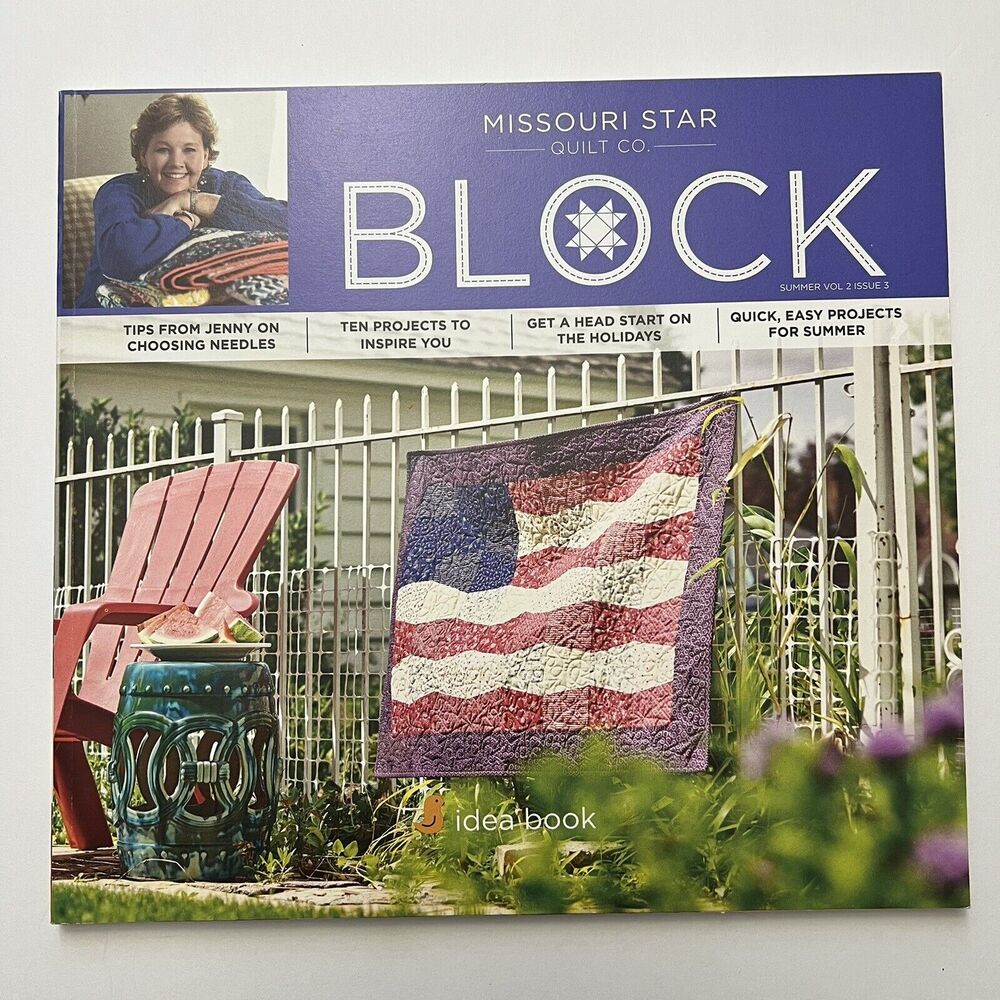 Missouri Star Quilt Co Block Quilt Pattern Idea Book Summer 2018 Vol 2 Issue 3
